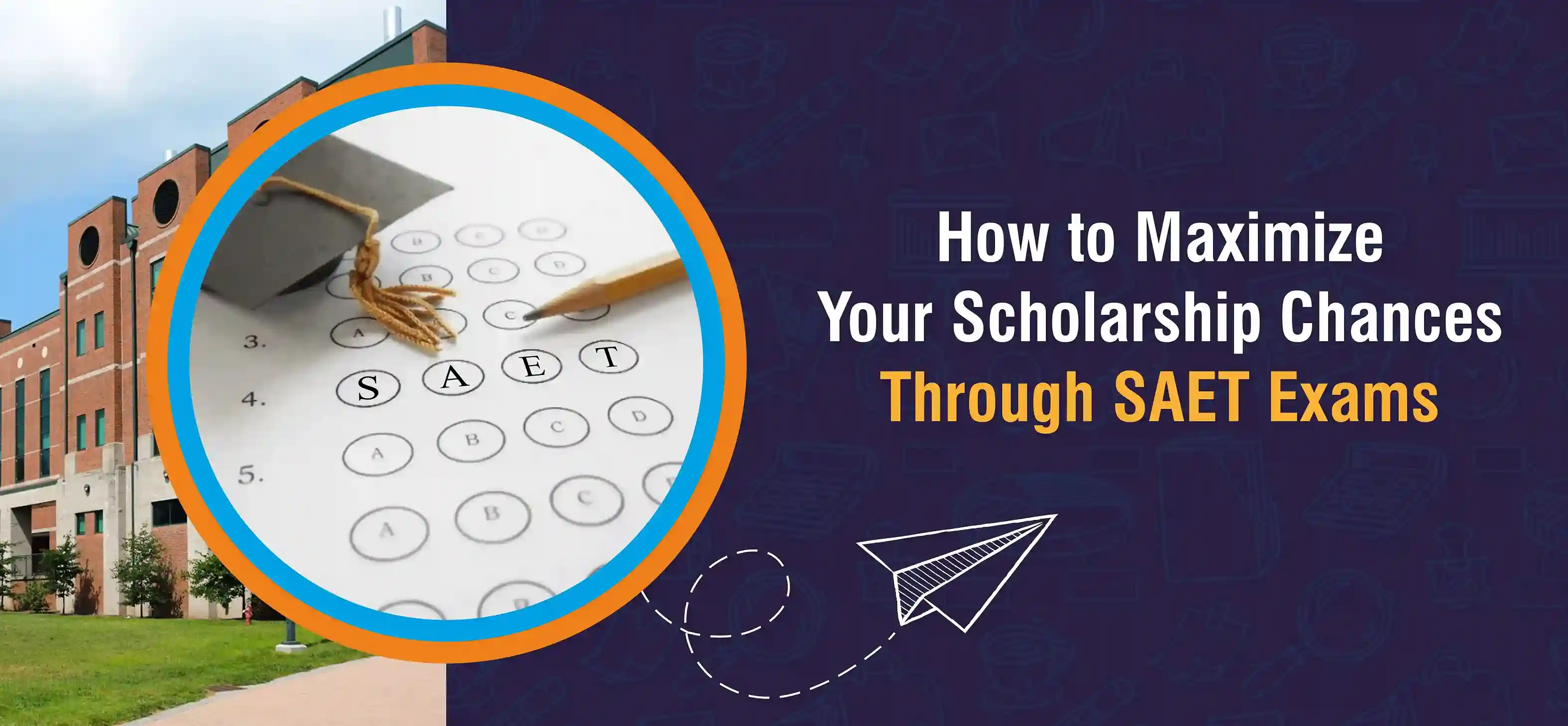 How to Maximize Your Scholarship Chances Through SAET Exams